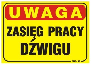 TABLICA 35*25CM UWAGA! ZASIĘG PRACY DŹWIGU